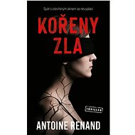 Kořeny zla - Antoine Renand