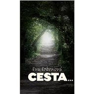 Cesta... - Eva Erbenová
