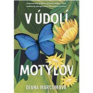 V údolí motýľov - Diana Marcumová