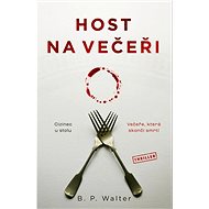 Host na večeři - B. P. Walter