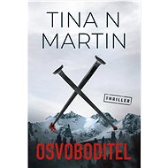 Osvoboditel - Tina N. Martin
