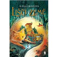 Liščí země - Katja Frixeová