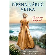 Nežná náruč vetra - Alexander Stainforth