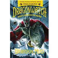 Dragonwatch Hnev kráľa drakov - Brandon Mull