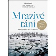 Mrazivé tání: Případ pro Kate Shugakovou - Dana Stabenow