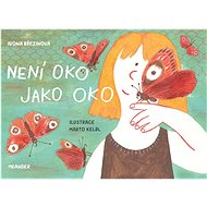 Není oko jako oko - Ivona Březinová; Martin Kelbl