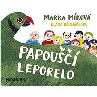 Papouščí leporelo - Marka Míková; Klára Břicháčková