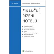 Finanční řízení hotelů - Hana Březinová; Vladana Horáková