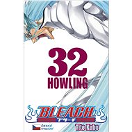 Bleach 32: Howling - Tite Kubo