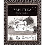 Zápletka: Umění příběhu - Amy Jonesová