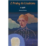 Z Prahy do Lisabonu a zpět - Denisa Vostrá