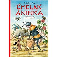 Čmelák Aninka - Ondřej Sekora