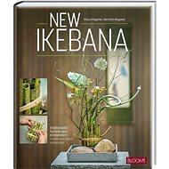 Nová ikebana - Klaus Wagener; Bernhild Wagener