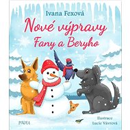 Nové výpravy Fany a Beryho - Ivana Fexová