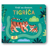 Vráť sa domov, tigríča - 