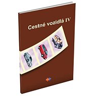 Cestné vozidlá IV - Ivan Faktor; Boris Brunner