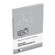 Základy elektrotechniky II - Miroslav Tuma; Eva Šteliarová; Tomáš Hajach
