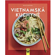 Vietnamská kuchyně - Nico Stanitzok