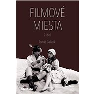 Filmové miesta - Tomáš Galierik