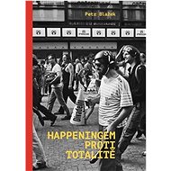 Happeningem proti totalitě - 