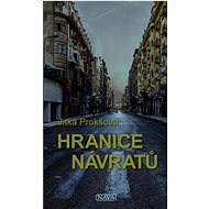 Hranice návratů - Jitka Prokšová