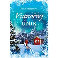 Vianočný únik - Sarah Morgan