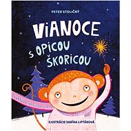Vianoce s opicou Škoricou - Peter Stoličný