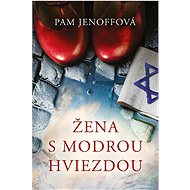 Žena s modrou hviezdou - Pam Jenoff
