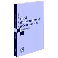 Úvod do mezinárodního práva správního - Jakub Handrlica