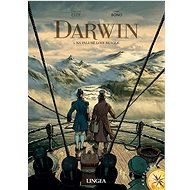 Darwin: Na palubě lodi Beagle - Christian Clot; Fabio Bono