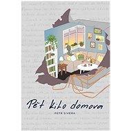 Pět kilo domova - Petr Sivera