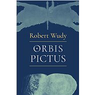 Orbis pictus - Robert Wudy