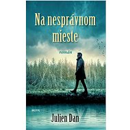 Na nesprávnom mieste - Julien Dan
