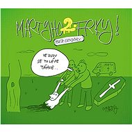 Martyho frky! 2: bez cenzury - Marty Pohl