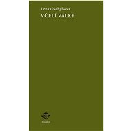 Včelí války - Lenka Nehybová