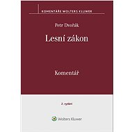 Lesní zákon Komentář - Petr Dvořák