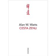 Cesta zenu - Alan W. Watts