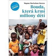 Bouda, která krmí miliony dětí - Magnus MacFarlane-Barrow