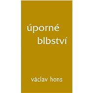 Úporné blbství - Václav Hons