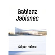 Gablonz Jablonec - Štěpán Kučera