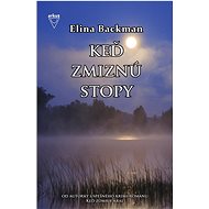 Keď zmiznú stopy - Elina Backmanová
