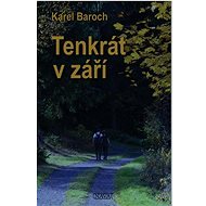 Tenkrát v září - Karel Baroch