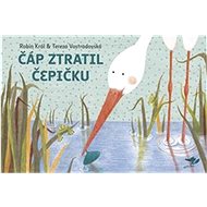 Čáp ztratil čepičku - Robin Král