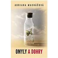 Omyly a dohry - Adriana Macháčová