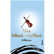 Olívia - Táňa Keleová-Vasilková
