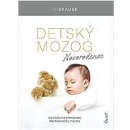 Detský mozog: Novorodenec - Robert Krause