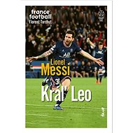 Lionel Messi Kráľ Leo - Florent Torchut