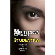 Študentka - Tess Gerritsenová; Gary Braver