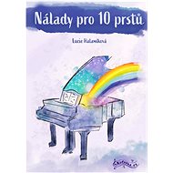 Nálady pro 10 prstů - Lucie Halamíková