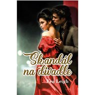 Skandál na divadle - Eva Leigh